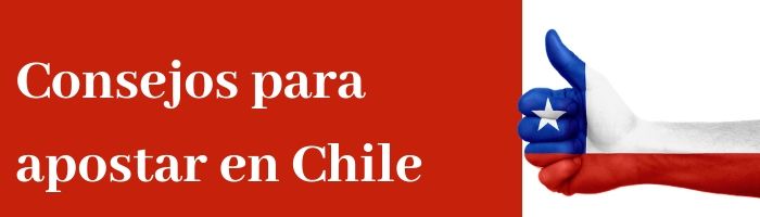 Consejos para Apostar desde Chile