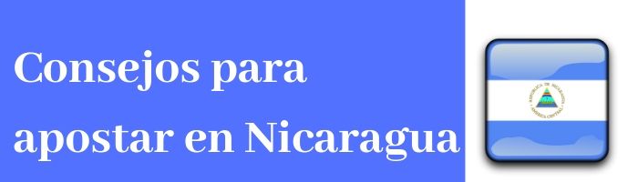 Consejos para apostar online desde Nicaragua