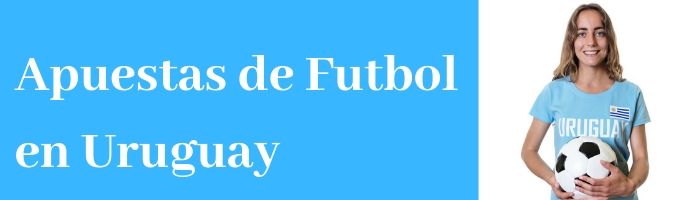 Apostar al fútbol en Uruguay