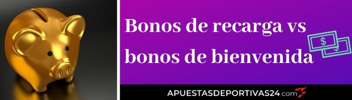 Bonos Recarga vs Bonos Bienvenida