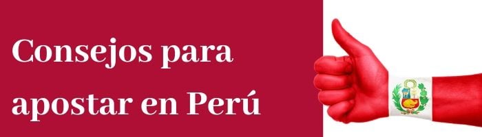 Casas de Apuestas en Perú Consejos