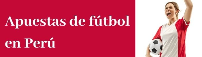 Apuestas de fútbol en Perú