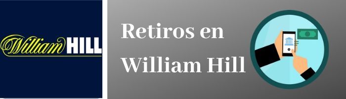 Retiros en William Hill