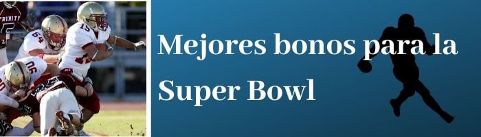 Mejores bonos Super Bowl 2020