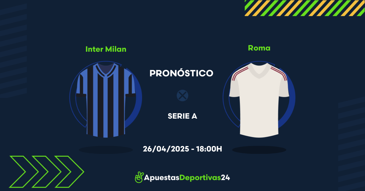 Pronóstico Inter Milan vs Roma (27/04/25) - Apuestas y Cuotas