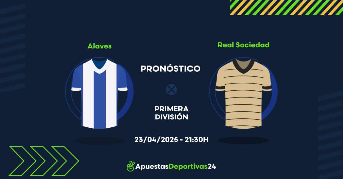 Pronóstico Alaves vs Real Sociedad (23/04/25) - Apuestas y Cuotas