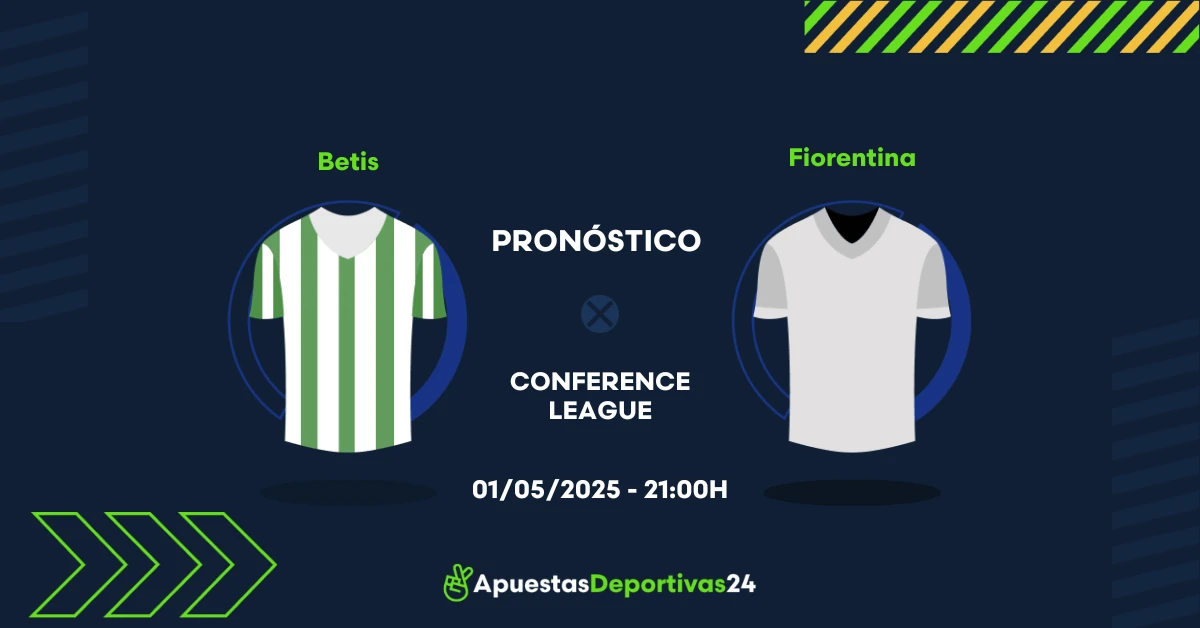 Pronóstico Betis vs Fiorentina (01/05/25) - Apuestas y Cuotas
