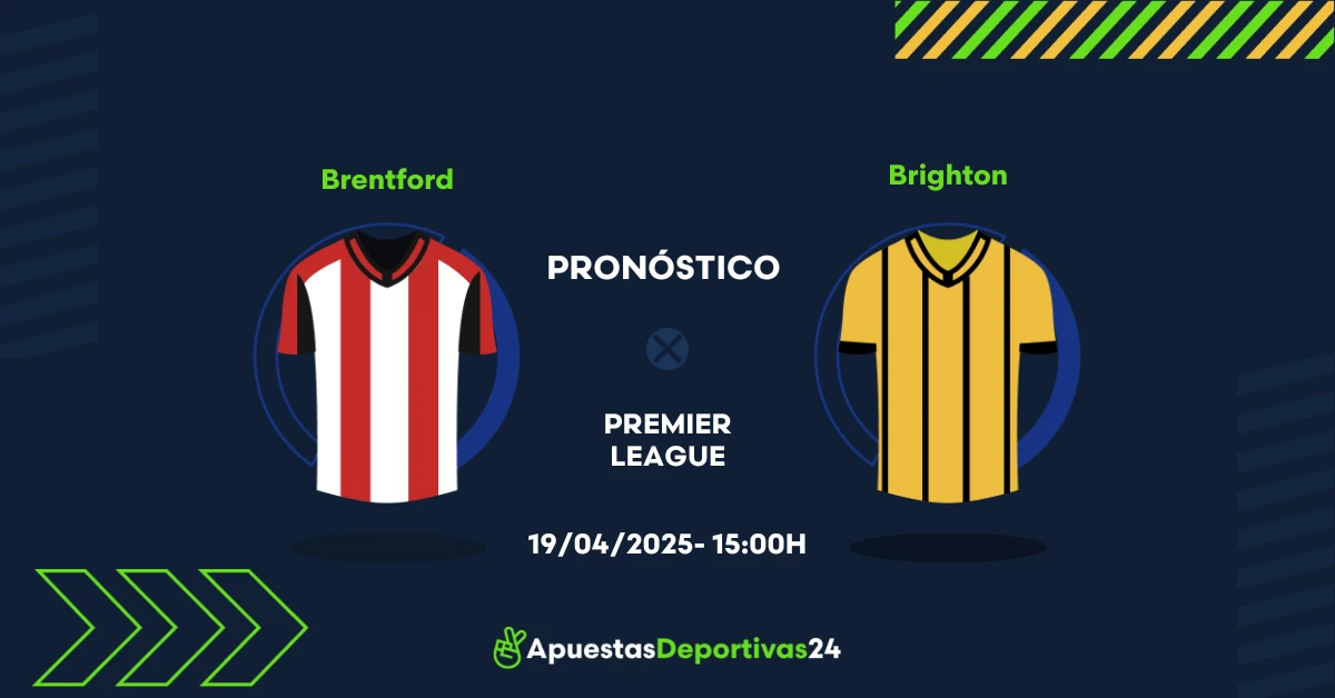 Pronóstico Brentford vs Brighton (19/04/25) - Apuestas y Cuotas