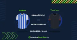 Pronóstico Brighton vs West Ham (26/04/25) – Apuestas y Cuotas