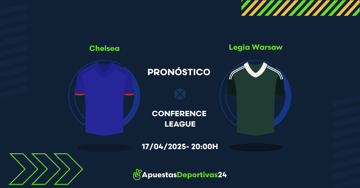 Pronóstico Chelsea vs Legia Warsaw (17/04/25) – Apuestas y Cuotas