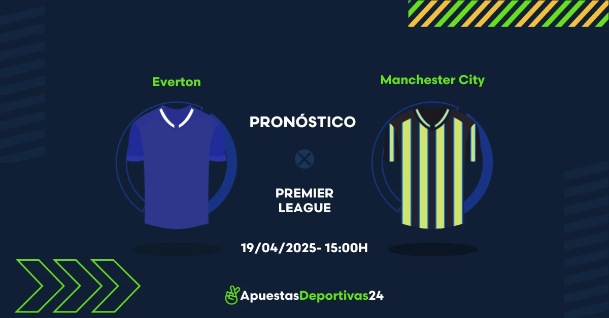 Pronóstico Everton vs Manchester City (19/04/25) – Apuestas y Cuotas