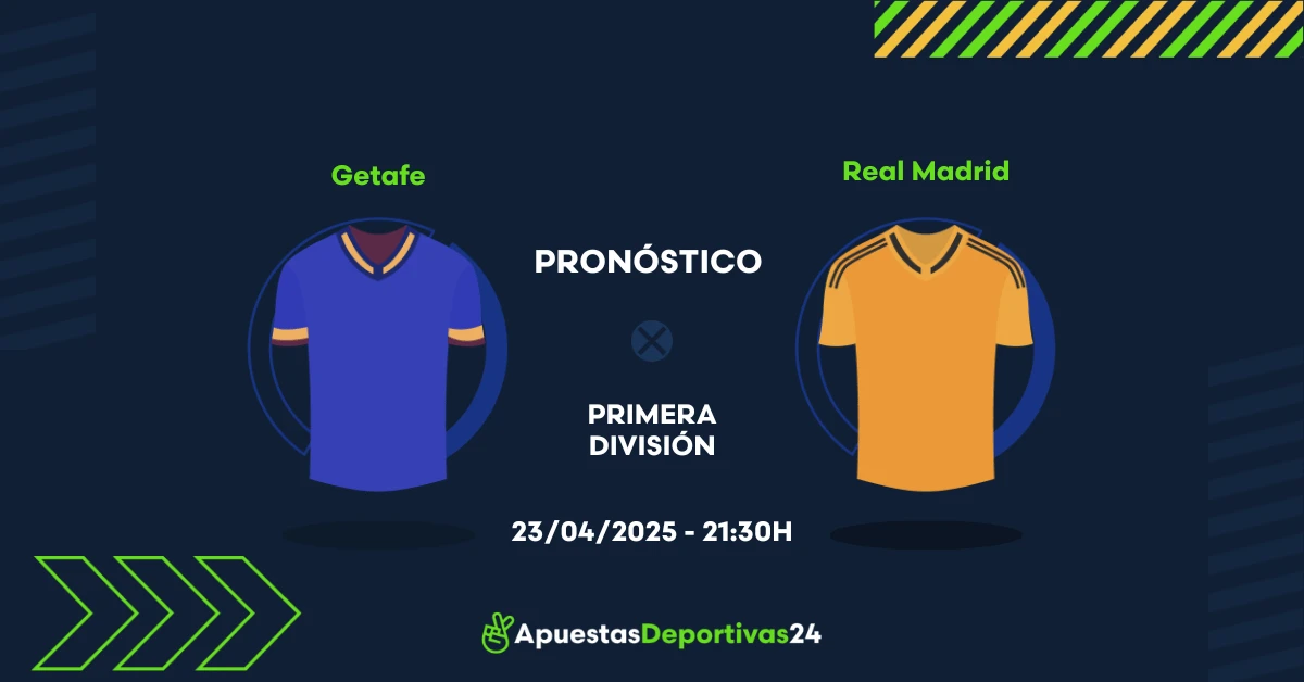 Pronóstico de apuestas al partido Getafe vs Real Madrid - 23/04/2025