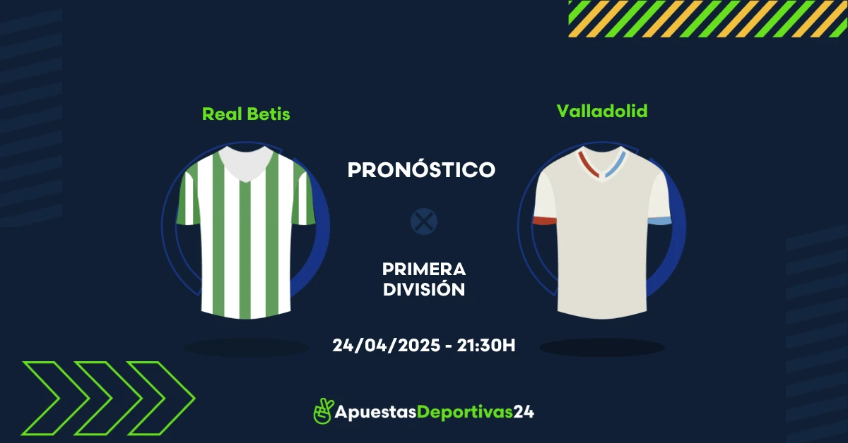 Pronóstico Betis vs Valladolid (24/04/25) - Apuestas y Cuotas
