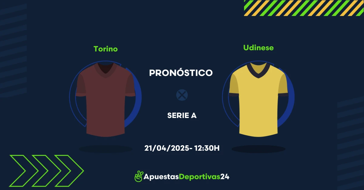 Pronóstico de apuestas al partido Torino vs Udinese – 21/04/2025