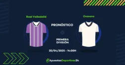 Pronóstico Valladolid vs Osasuna (20/04/25) – Apuestas y Cuotas
