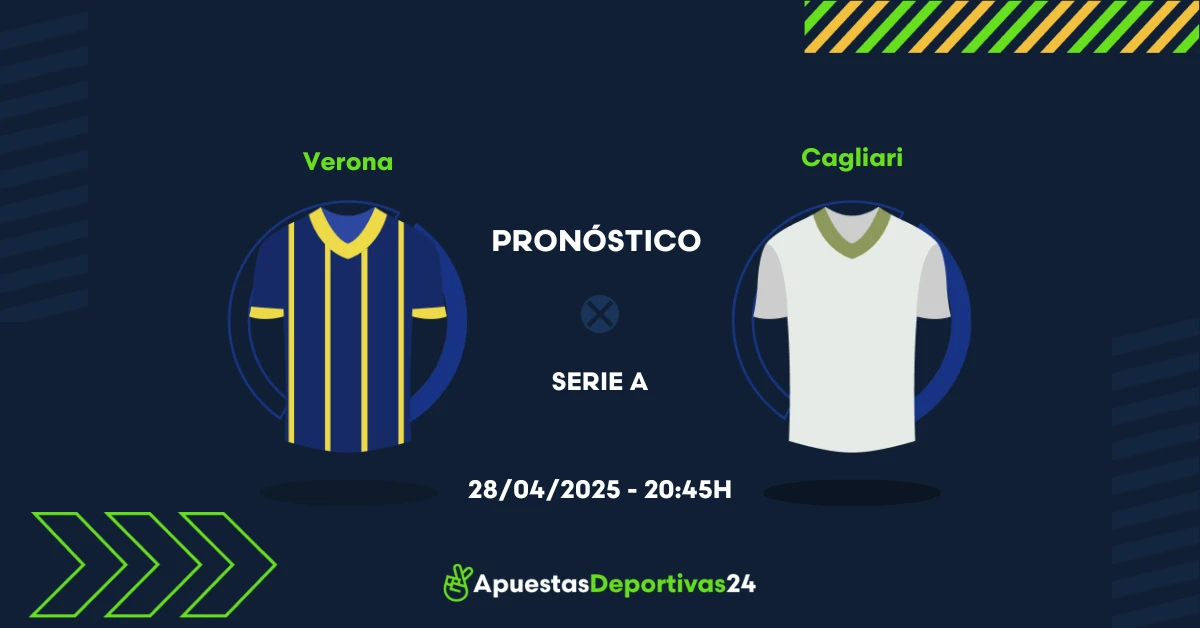 Pronóstico Verona vs Cagliari (28/04/25) - Apuestas y Cuotas