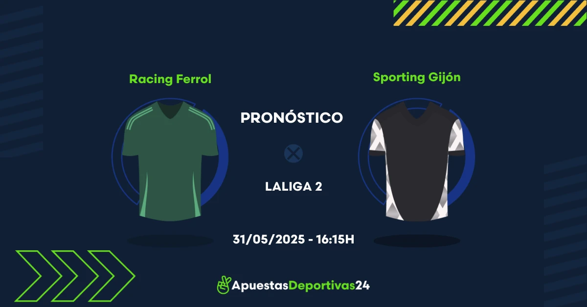 Pronóstico de apuestas al Racing Ferrol vs Sporting 31/05/2025