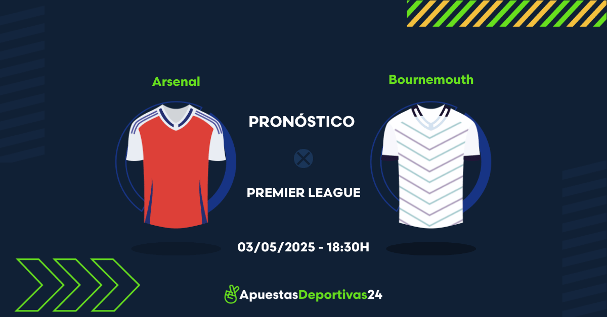 Pronóstico de apuestas al Arsenal vs Bournemouth 03/05/2025