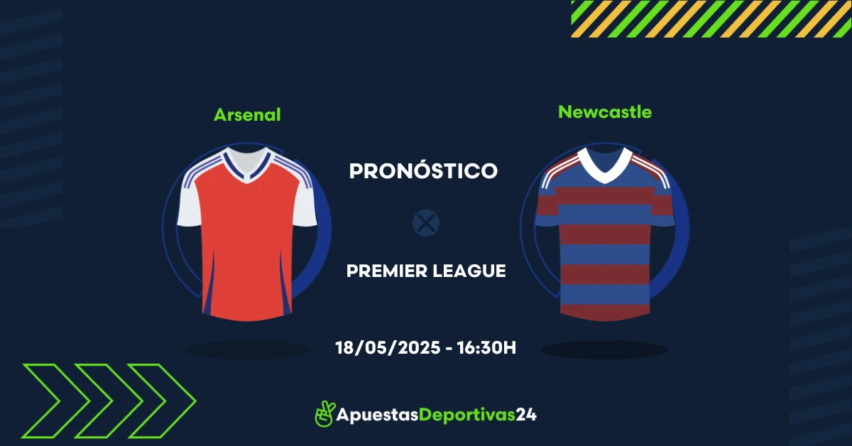 Pronóstico Arsenal vs Newcastle (18/05/25) - Apuestas y Cuotas