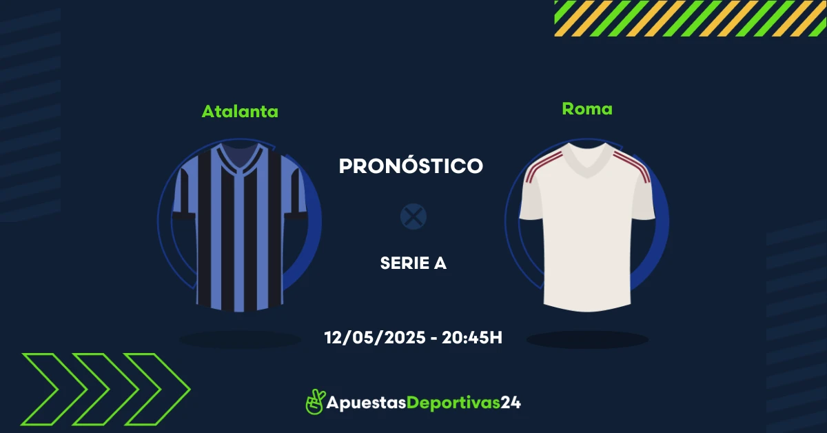 Pronóstico Atalanta vs Roma (12/05/25) - Apuestas y Cuotas