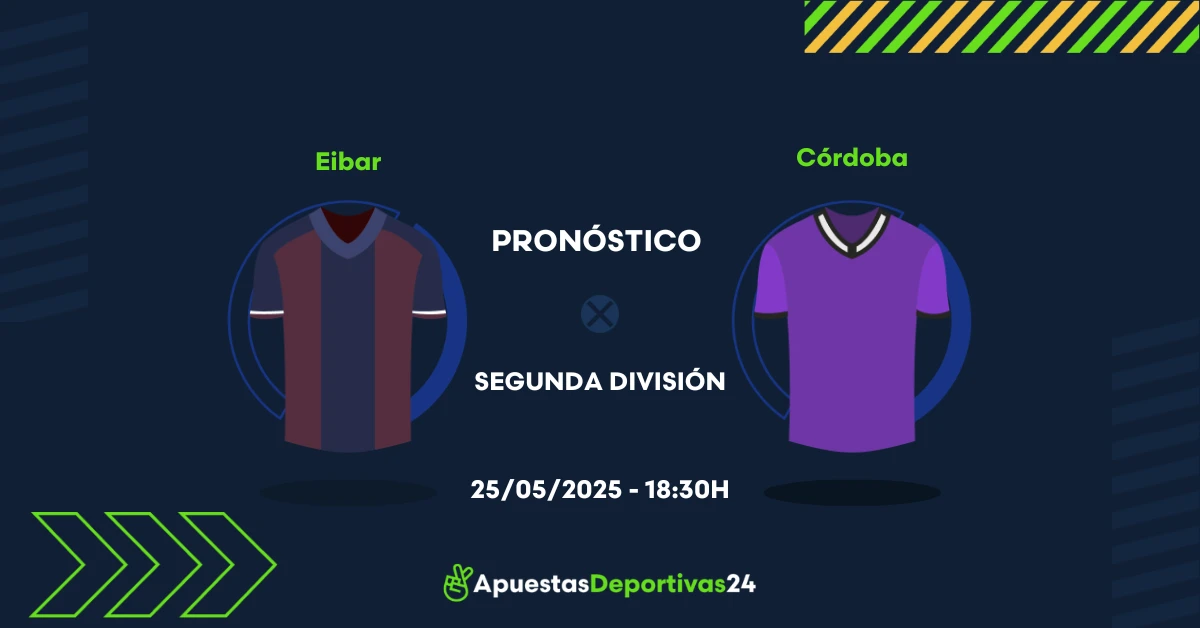 Pronóstico de apuestas al Eibar vs Córdoba 25/05/2025