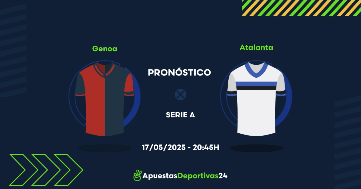 Pronóstico Genoa vs Atalanta (17/05/25) - Apuestas y Cuotas