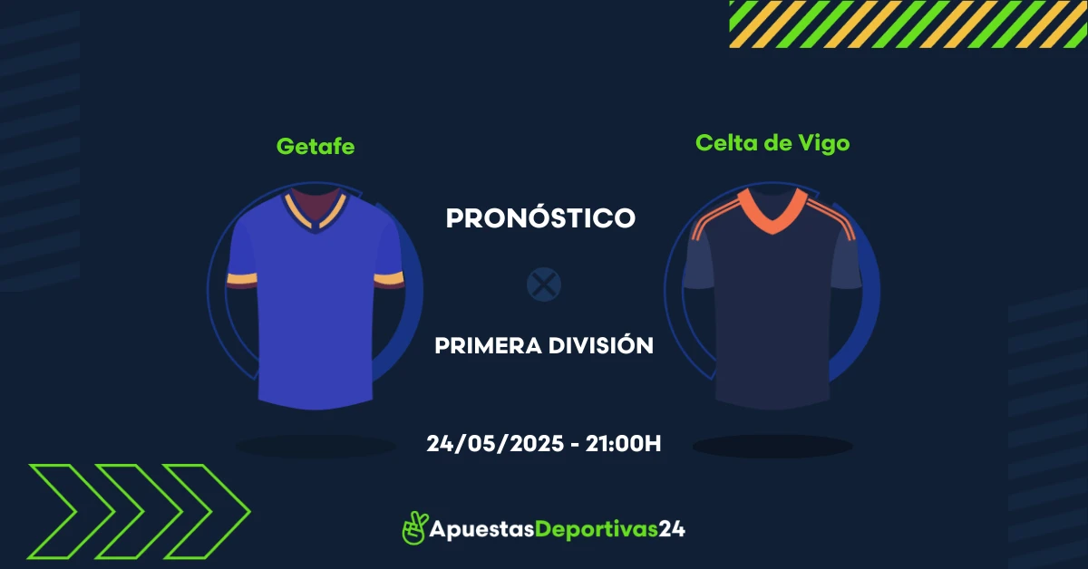 Pronóstico Getafe vs Celta Vigo (24/05/25) - Apuestas y Cuotas