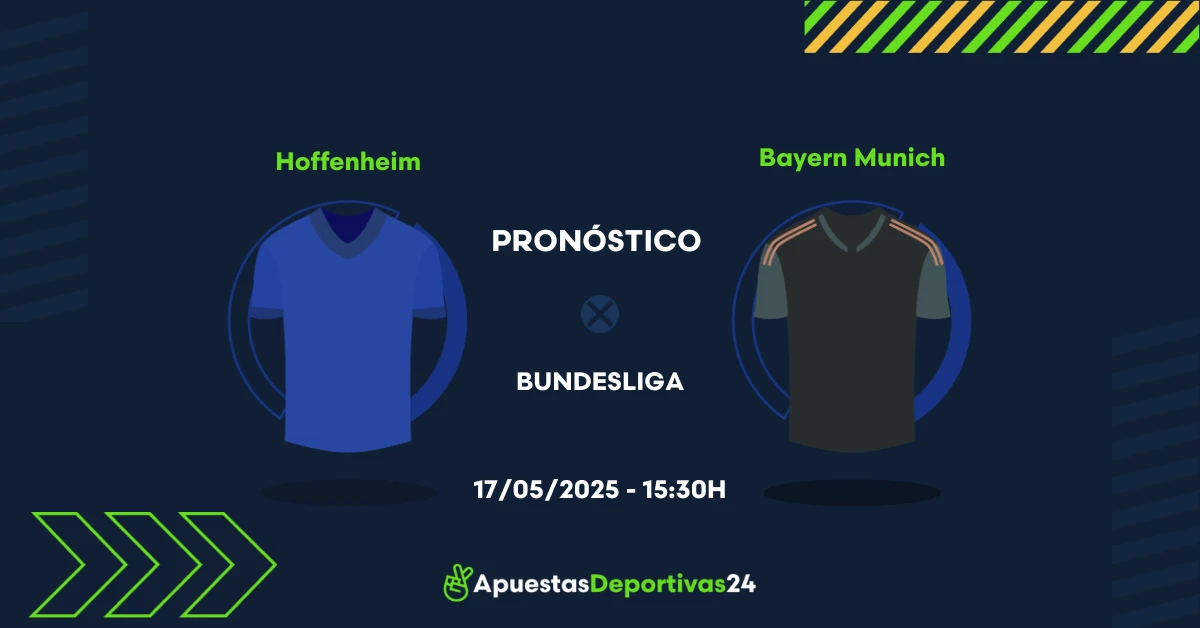 Pronóstico Hoffenheim vs Bayern Munich (17/05/25) - Apuestas y Cuotas