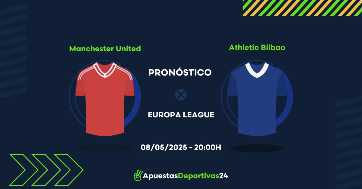 Pronóstico Manchester United vs Athletic Bilbao (08/05/25) - Apuestas y Cuotas