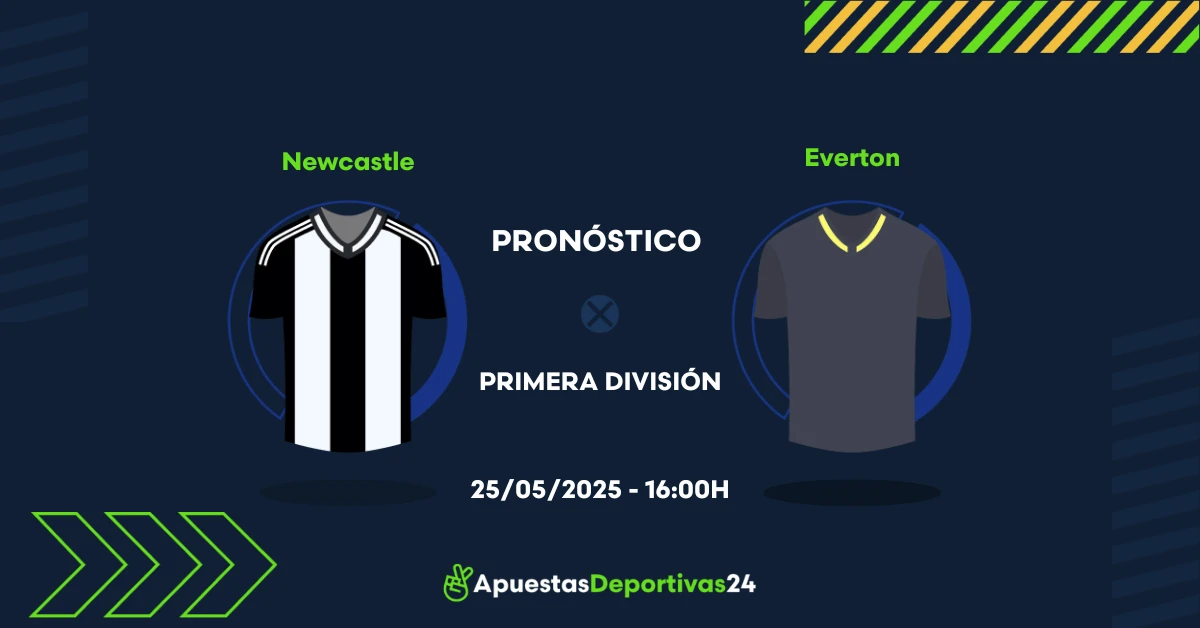 Pronóstico Newcastle vs Everton (25/05/25) - Apuestas y Cuotas