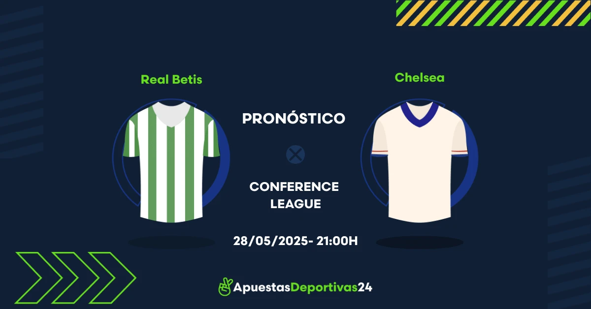 Pronóstico Real Betis vs Chelsea (28/05/25) - Apuestas y Cuotas