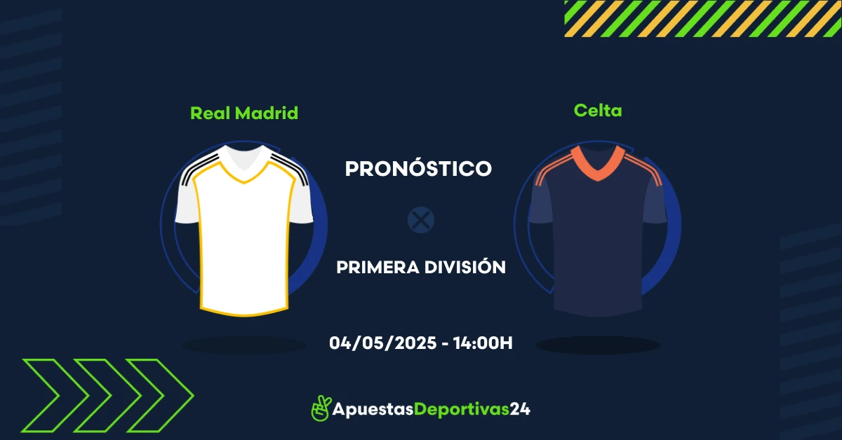 Pronóstico Real Madrid vs Celta (04/05/25) - Apuestas y Cuotas