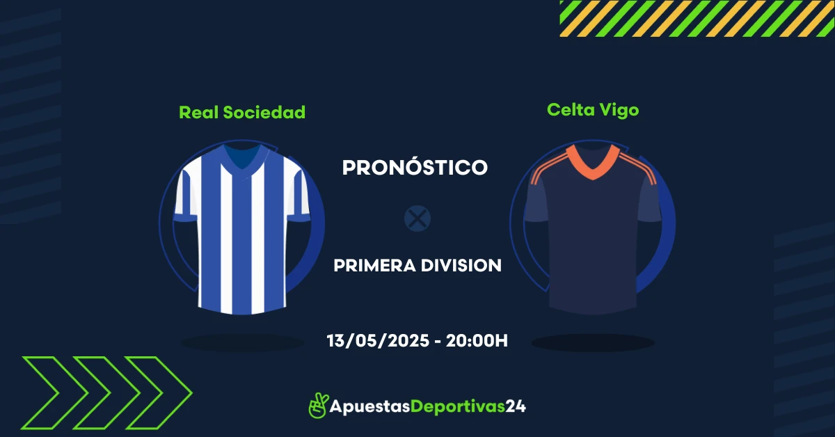 Pronóstico Real Sociedad vs Celta Vigo (13/05/25) - Apuestas y Cuotas