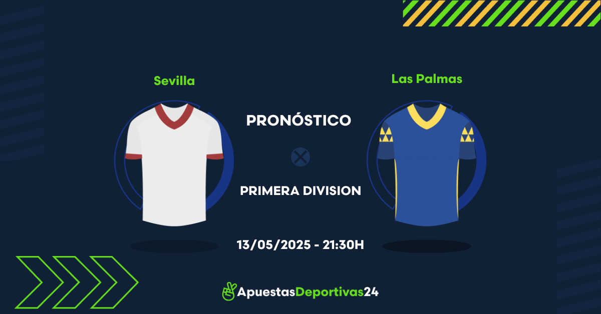 Pronóstico Sevilla vs Las Palmas (13/05/25) - Apuestas y Cuotas