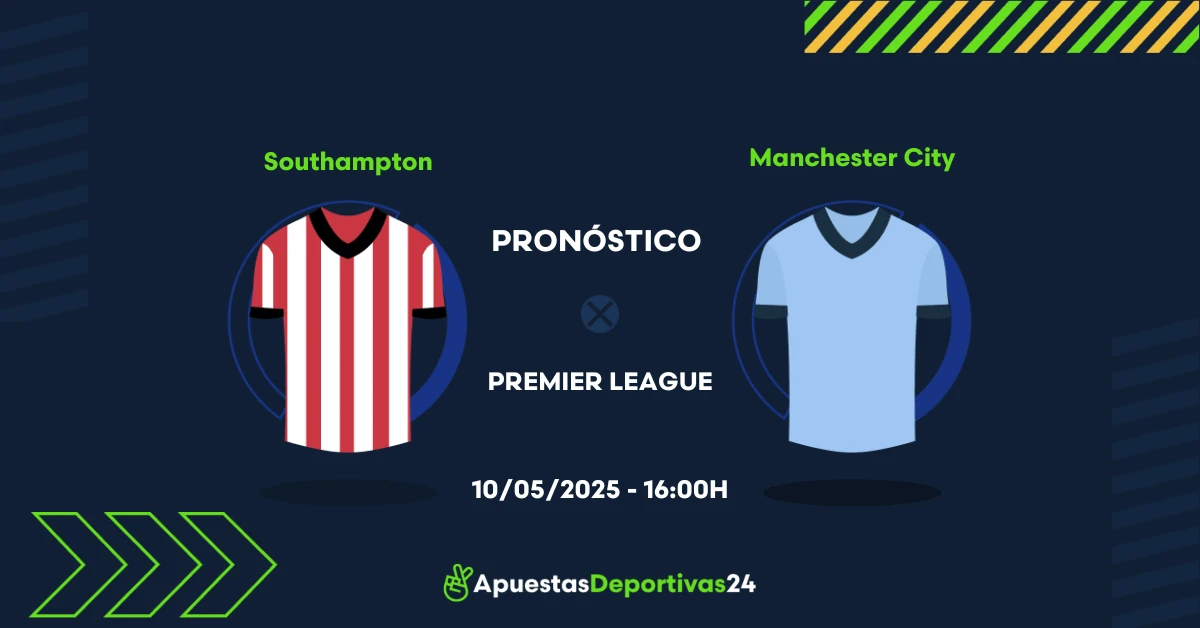 Pronóstico Southampton vs Manchester City (10/05/25) - Apuestas y Cuotas
