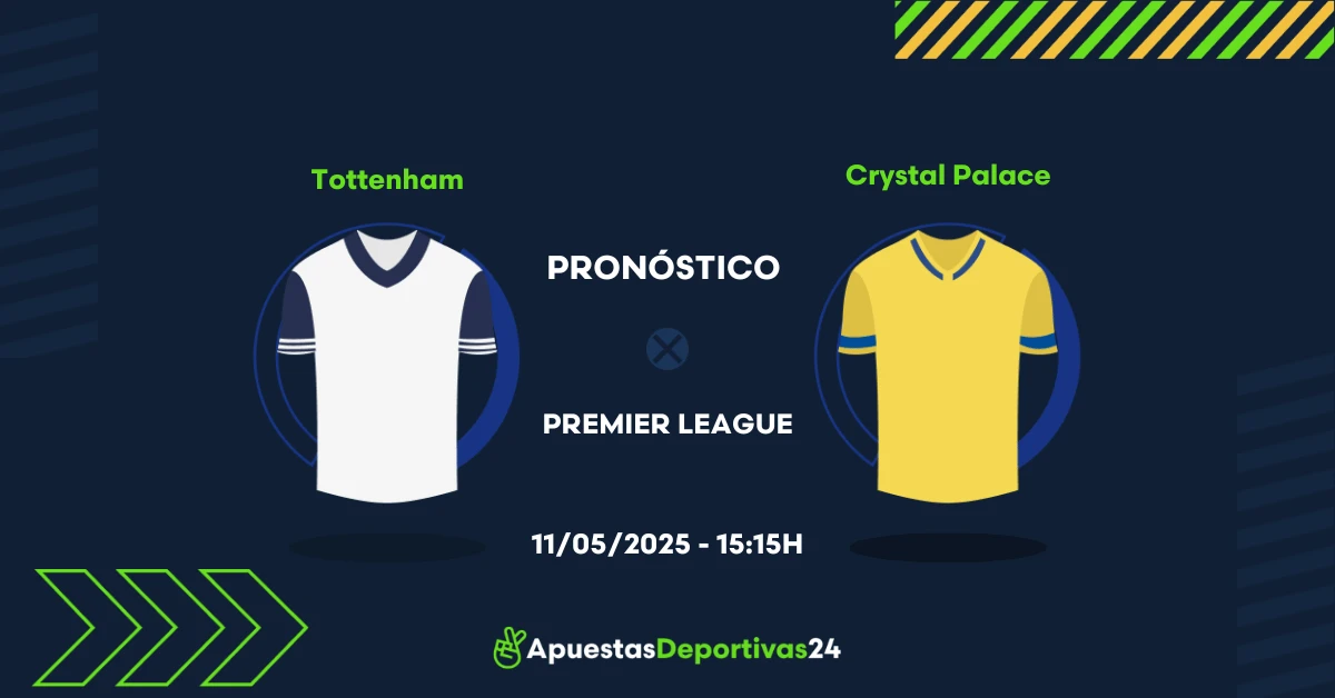 Pronóstico de apuestas al Tottenham vs Crystal Palace (11/05/2025)