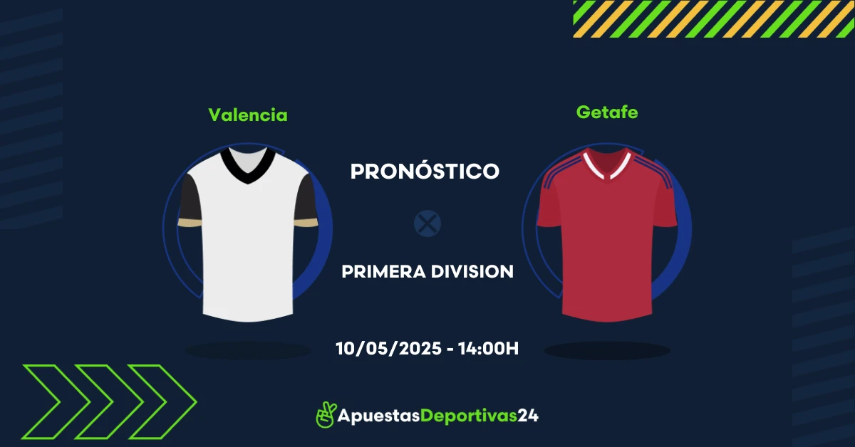 Pronóstico Valencia vs Getafe (10/05/25) - Apuestas y Cuotas