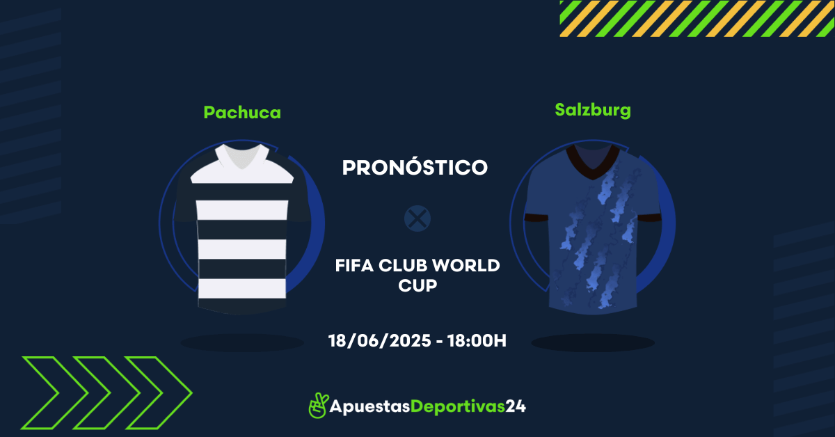 Pronóstico Pachuca vs Salzburg (18/06/25) – Apuestas y Cuotas