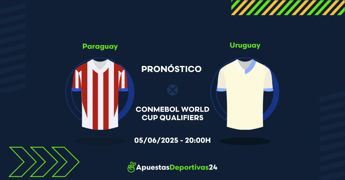 Pronóstico Paraguay vs Uruguay (05/06/25) - Apuestas y Cuotas