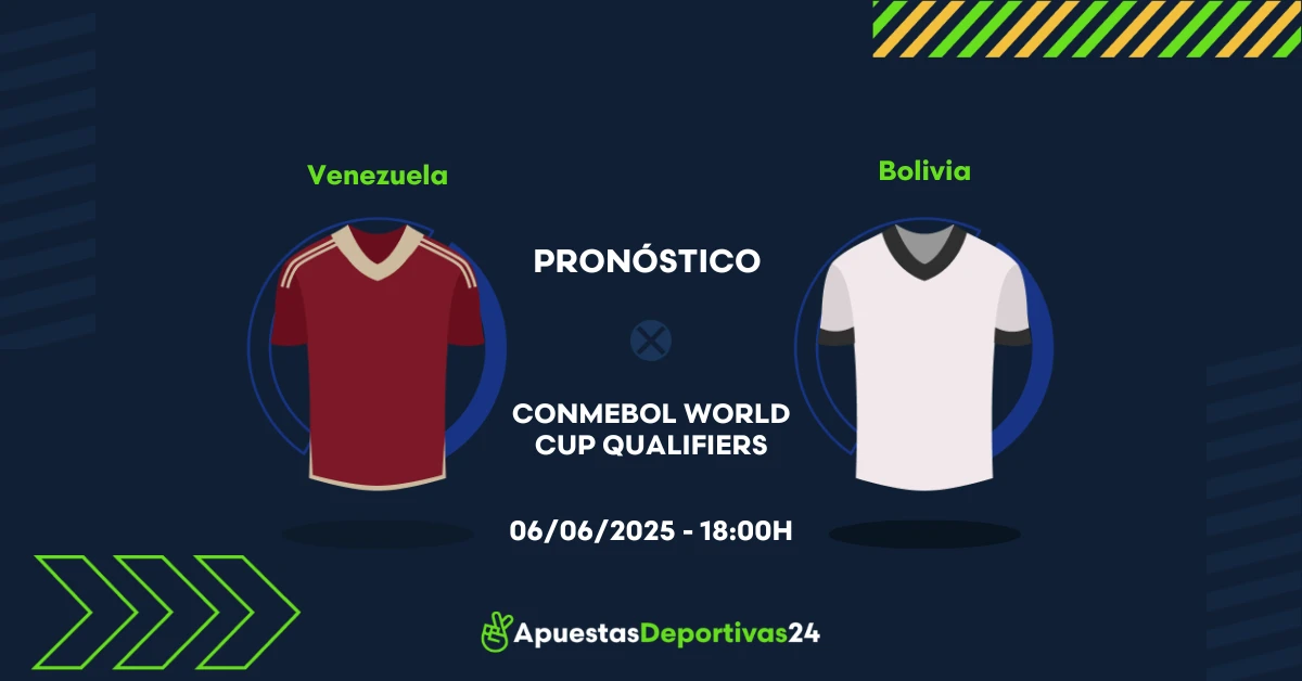 Pronóstico Venezuela vs Bolivia (06/06/25) - Apuestas y Cuotas