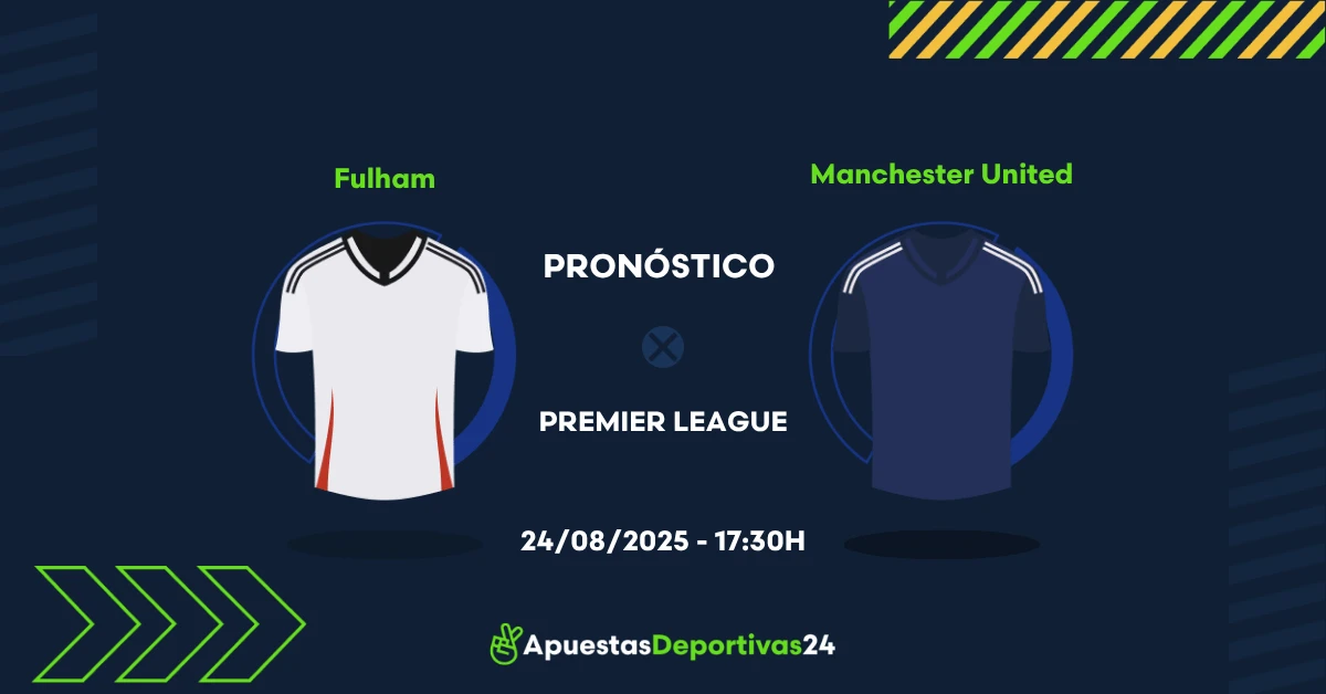 Pronóstico de apuestas al Fulham vs Manchester United (24/08/25)