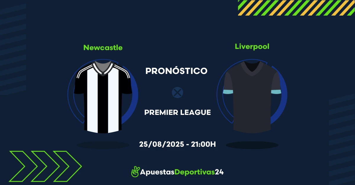 Pronóstico de apuestas Newcastle vs Liverpool (25/08/25)