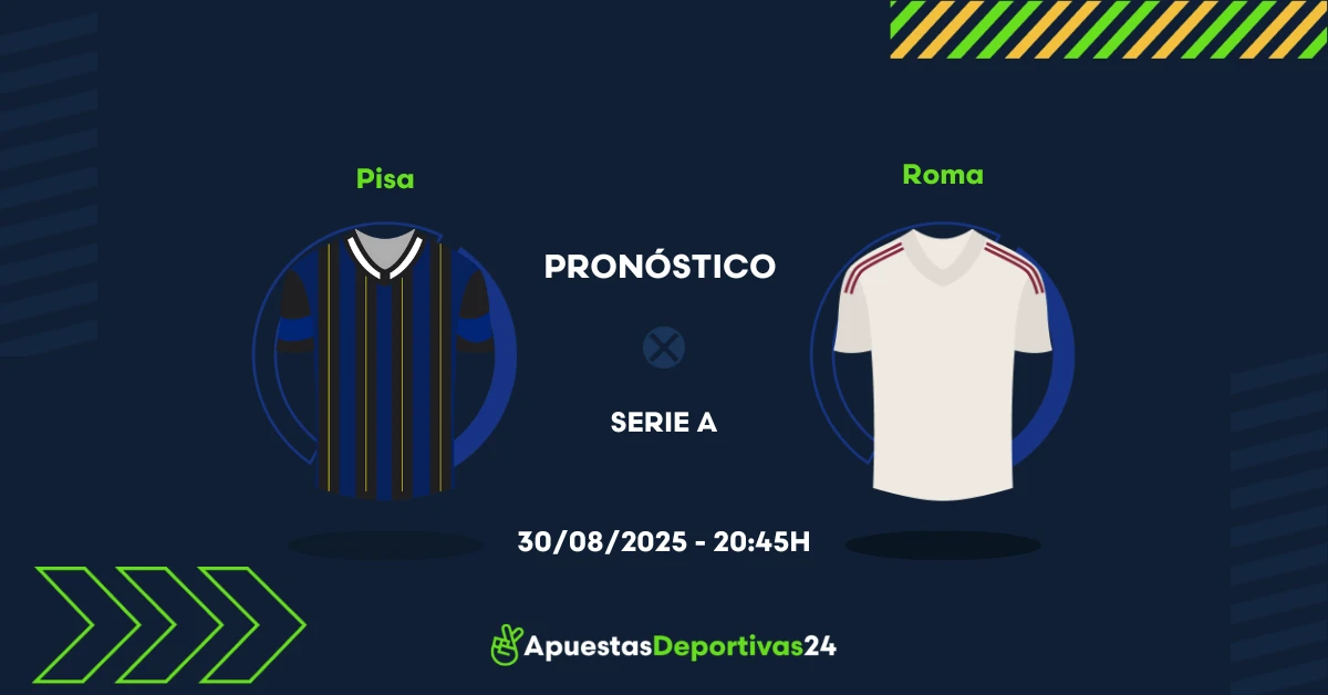 Pronóstico de apuestas Pisa vs Roma (30/08/25)