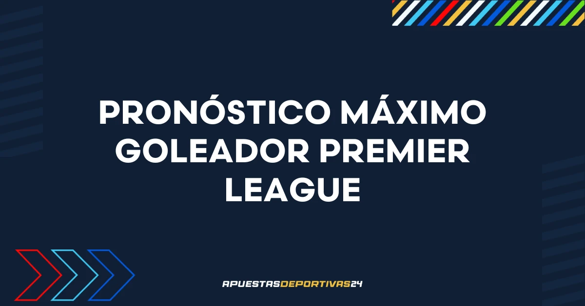 Apuestas al Máximo Goleador de la Premier League