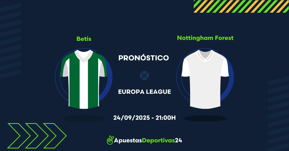 Pronóstico de apuestas Real Betis vs Nottingham Forest (24/09/25)