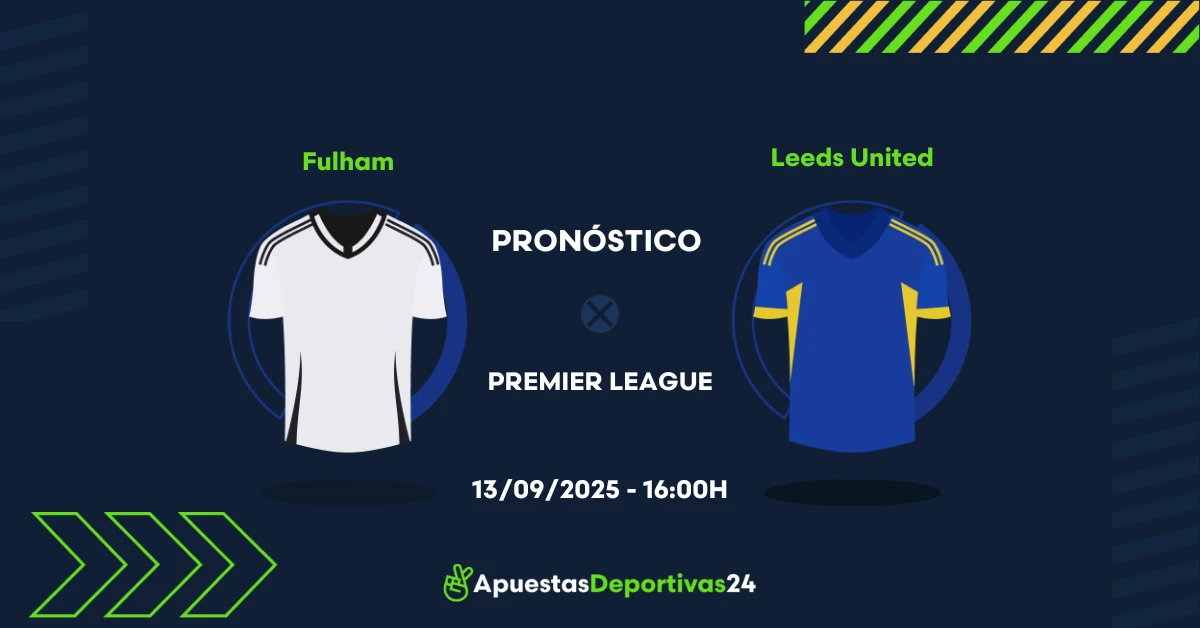 Pronóstico de apuestas Fulham vs Leeds (13/09/25)