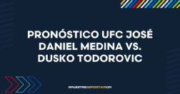 Pronóstico de apuestas José Daniel Medina vs. Dusko Todorovic - UFC Fight Night 13/09/2025