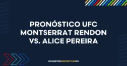 Pronóstico de apuestas Montserrat Rendon vs. Alice Pereira – UFC (13/09/2025)