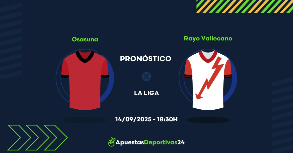 Pronóstico de apuestas Osasuna vs Rayo Vallecano (14/09/25)