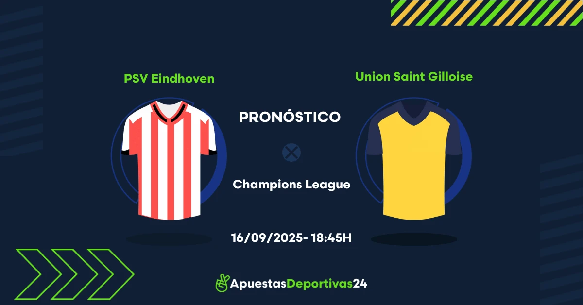Pronóstico PSV Eindhoven vs Union Saint Gilloise (16/09/25) - Apuestas y Cuotas
